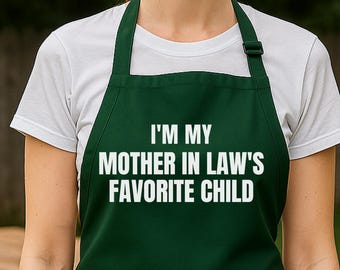 Funny Mother in Law Apron, I’m My Mother in Law’s Favorite Child, Husband Wife Gift, Cooking Apron, BBQ Gift, Gag Gift