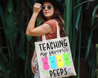 Teaching My Favorite Peeps Tote Bag, Teacher Easter Gift, Preschool Teacher Gift, Cute Bunny Tote Bag, Spring Teacher Bag, Easter Bunny Tote