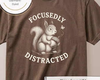 ADHD Squirrel TShirt, Funny Neurodivergent Tee, Comfort Colors Over-sized Tee, Cute Vintage Animal Linocut Graphic, Focusedly Distracted