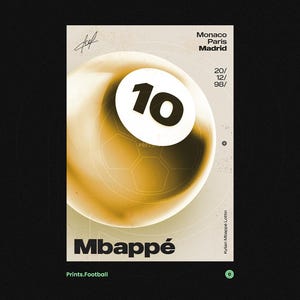 May include: A poster with a golden soccer ball design featuring the number 10 in a white circle. The name "Mbapp&eacute;" is displayed in white text at the bottom, with "Prints.Football" below it. The poster also includes the cities Monaco, Paris, and Madrid.