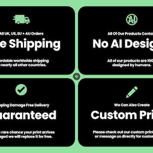 May include: A graphic with four black rectangles on a green background. The rectangles contain white text about free shipping, no AI designs, a guarantee, and custom prints. The text includes "Free Shipping", "No AI Designs", "Guaranteed", and "Custom Prints".