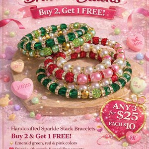 May include: Handcrafted Candy Bracelet Stacks in emerald green, red, and pink, paired with pearls and sparkling accents. The bracelets are stretch fit for easy, comfortable stacking. The image includes the text "Buy 2, Get 1 FREE!"