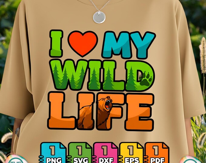 Women's I Love My Wild Life Png Svg Bundle Digital Download for Commercial Use