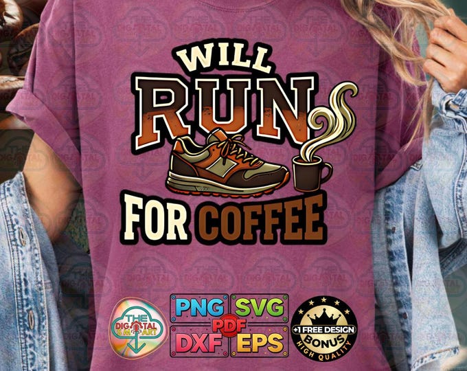 Will Run for Coffee Trail Runner Birthday Humor Png Running Friends Svg Digital Download