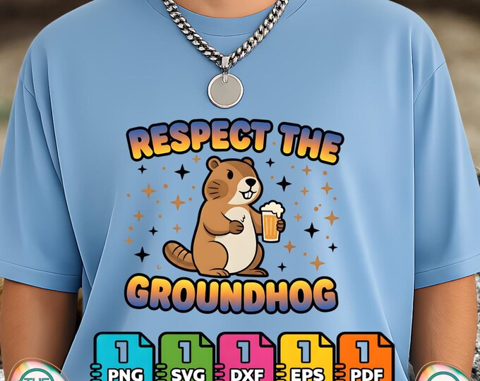Respect the Groundhog Funny Ground Hog Woodchuck Day Digital Png Sarcasm Svg Bundle Joke