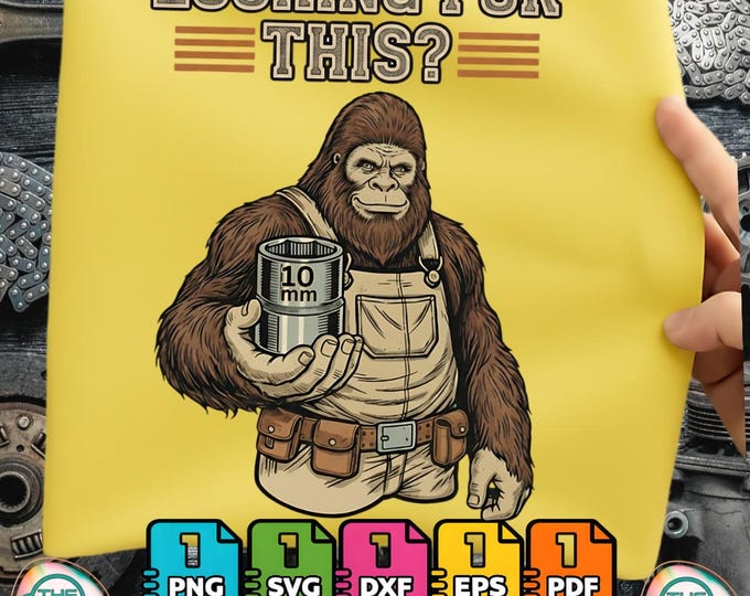 Looking for This Funny Bigfoot 10mm Socket Mechanic Png Svg Dxf Bundle Digital Download