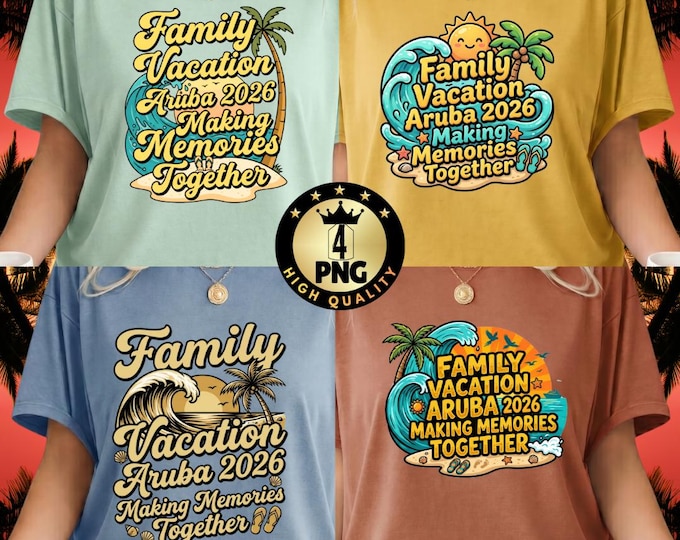 Aruba 2026 Family Vacation Making Memories Together Beach Matching PNG Bundle (Digital Download)