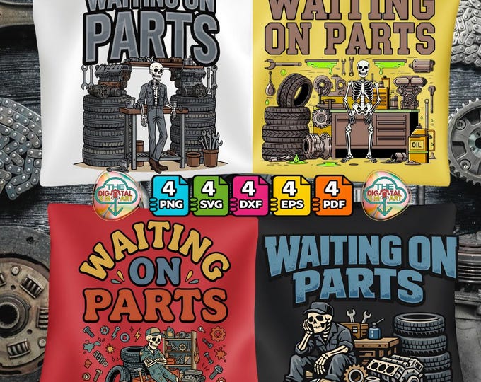 Waiting on Parts Funny Skeleton Auto Mechanic Technician Garage Png Svg Digital Download Bundle