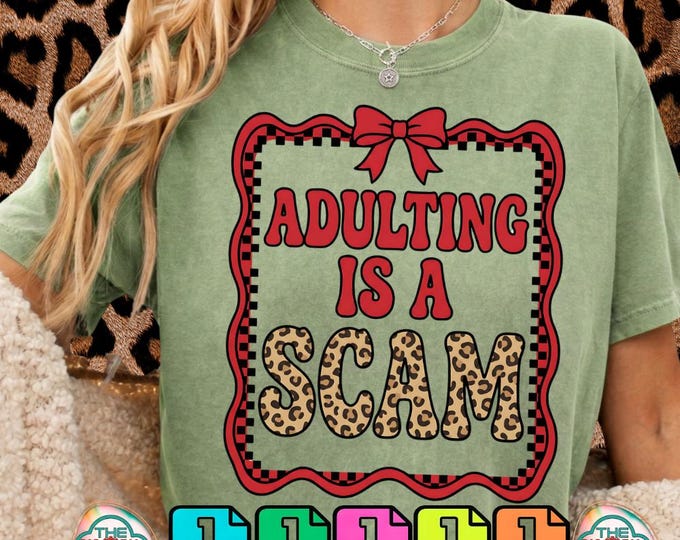 Adulting Is a Scam Adult Humor Trendy Mental Health Humor Leopard Png Svg Dxf Digital