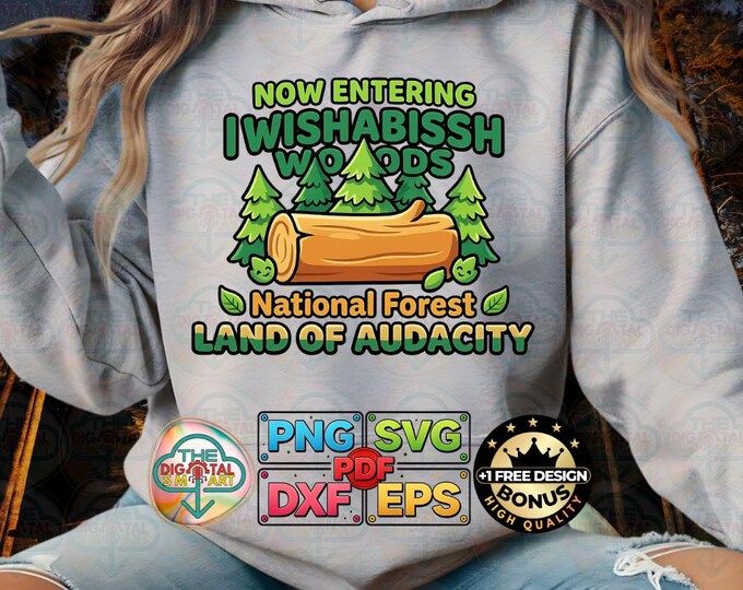 I Wishabish Woods Radiates Funny Forest Audacity Guiding Png Vintage Svg Woodland Digital Download