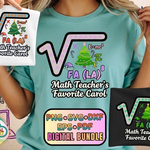 May include: A light blue t-shirt with a square root symbol design, a Christmas tree, and the text "Math Teacher's Favorite Carol." Also includes a digital bundle graphic.