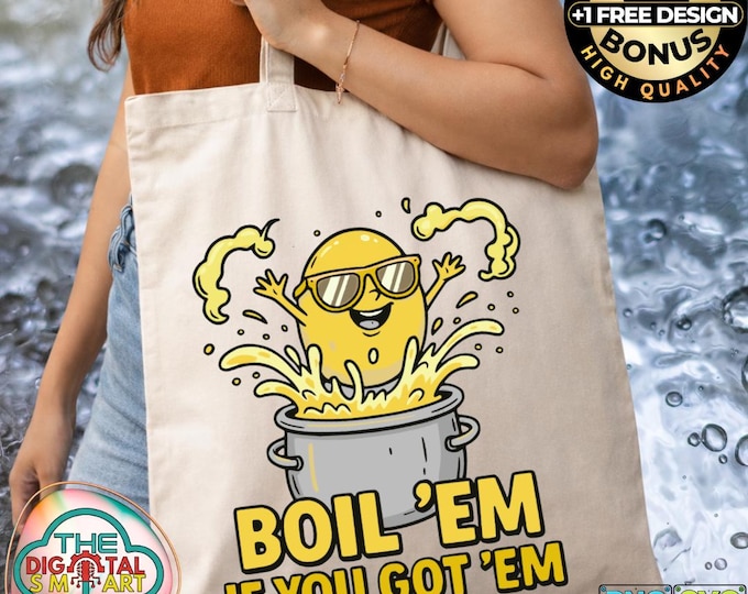 Boil Em if You Got Em Deviled Egg Thanksgiving Png Svg Dxf Digital Download