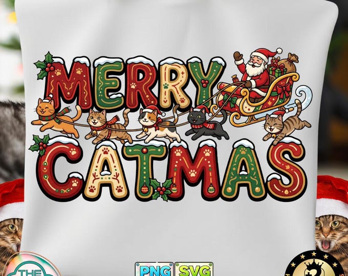 Christmas Cat Merry Catmas Santa Says Png Xmas Svg Gift for Womens Digital Download