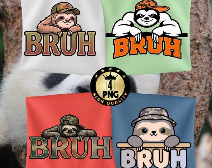 Funny Sloth Bruh Meme PNG Bundle, Sarcastic Humor Graphic (Digital Download)
