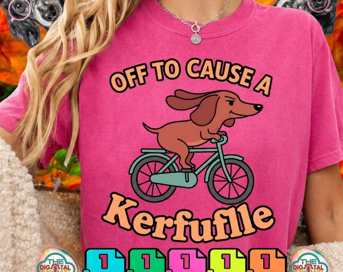 Women's Off to Cause A Kerfuffle Dachshund Bicycle Chaos Digital Png meme Svg Bundle