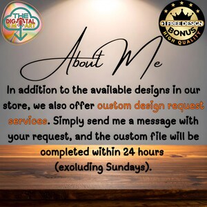 May include: Image with text that reads "About Me" in cursive. The text below states custom design request services are available. The image also includes logos for "The Digital Smart Art" and "+1 Free Design Bonus High Quality."
