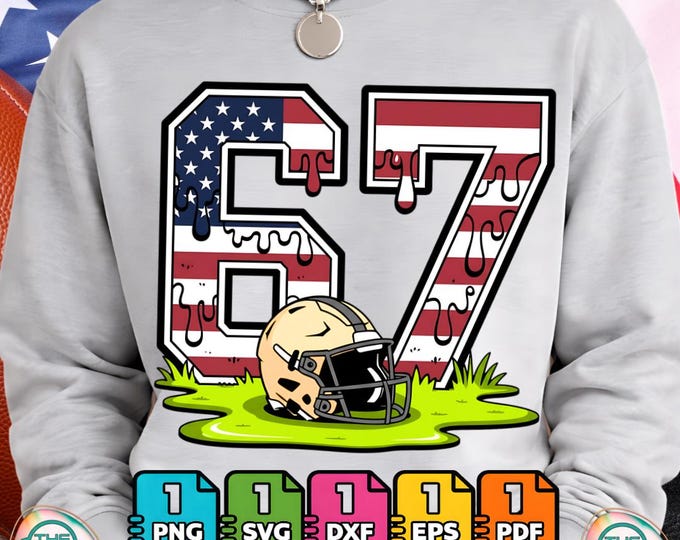 Football 67 Six Seven Meme Funny Drip American Flag Png Svg Digital Download
