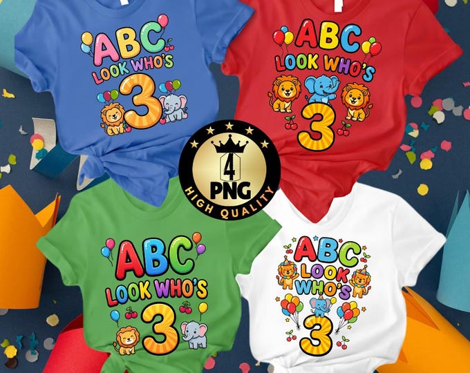 ABC Look Who's 3 Birthday Toddler PNG Bundle (Digital Download)