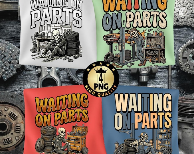 Waiting on Parts Skull Design Png, Car Technician Humor Png, Garage Repair Life Funny Skeleton Mechanic Digital Download