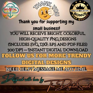 May include: A digital art graphic with text that reads "Thank you for supporting my small business!" and "Follow us for more trendy digital designs." Includes a smiley face giving a thumbs up and a bonus design badge.