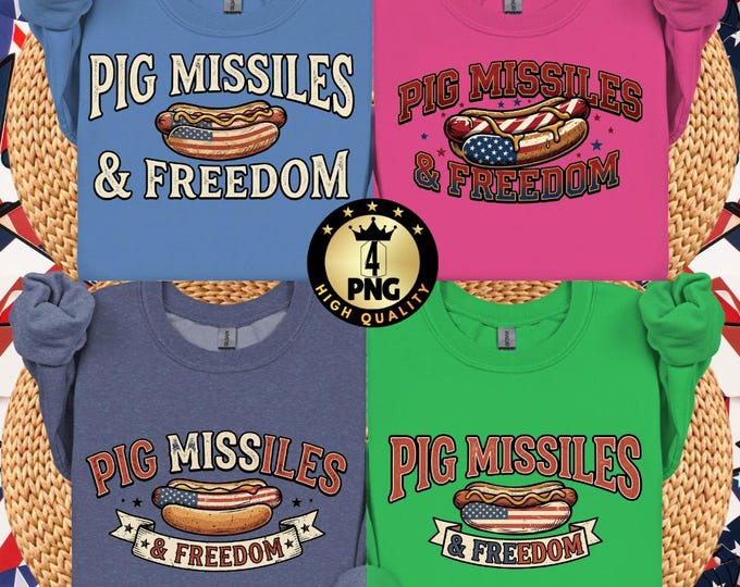 Funny Hotdog Pig Missiles Freedom Png, 4th of July Clipart Png, America Independence Day, patriotic Bbq Humor Png, Digital Download