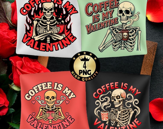 Coffee Is My Valentine Png, Sarcastic Skull Lover Design, Retro Groovy Spooky Png, Funny Anti Valentine Digital Download