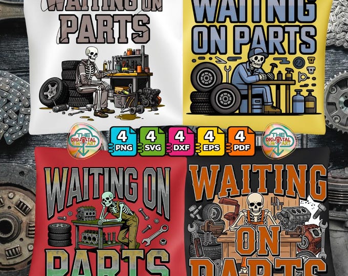 Waiting on Parts Funny Skeleton Auto Mechanic Technician Garage Png Svg Dxf Digital Download