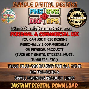 以下が含まれることがあります： PNG、SVG、PDF、DXF、EPSファイル形式のデジタルデザインバンドル。無料デザインボーナス付き。画像には「個人および商用利用」と「インスタントデジタルダウンロード」と書かれています。物理的な製品に使用できます。
