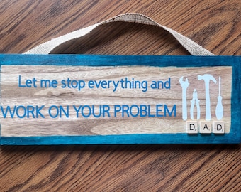Funny Dad Sign, Father’s Day Gift, Rustic Wood Wall Decor, Handmade Dad Gift, Unfinished Wood Sign, Garage Workshop Decor, Ready to Hang