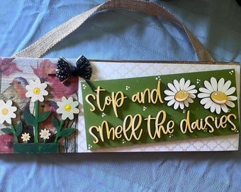 Stop and Smell the Daisies Wood Sign, Daisy Wall Decor, Handmade Floral Spring Sign, Rustic Farmhouse Shelf Sitter, Bird and Flower Home Dec
