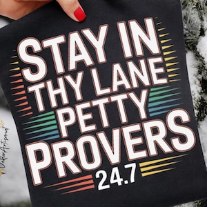Petty Proverbs 24:7Stay In Thy Lane SVG PNG,Funny Christian Saying, Bible Verse Humor Design,Retro Typography Graphic,Printable Cricut  file