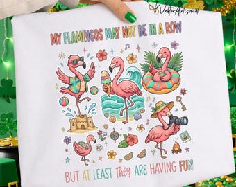 Funny Flamingo PNG JPG ,My Flamingos May Not Be in a Row But Having Fun, Summer Beach Flamingo Clipart,Tropical Sublimation Design