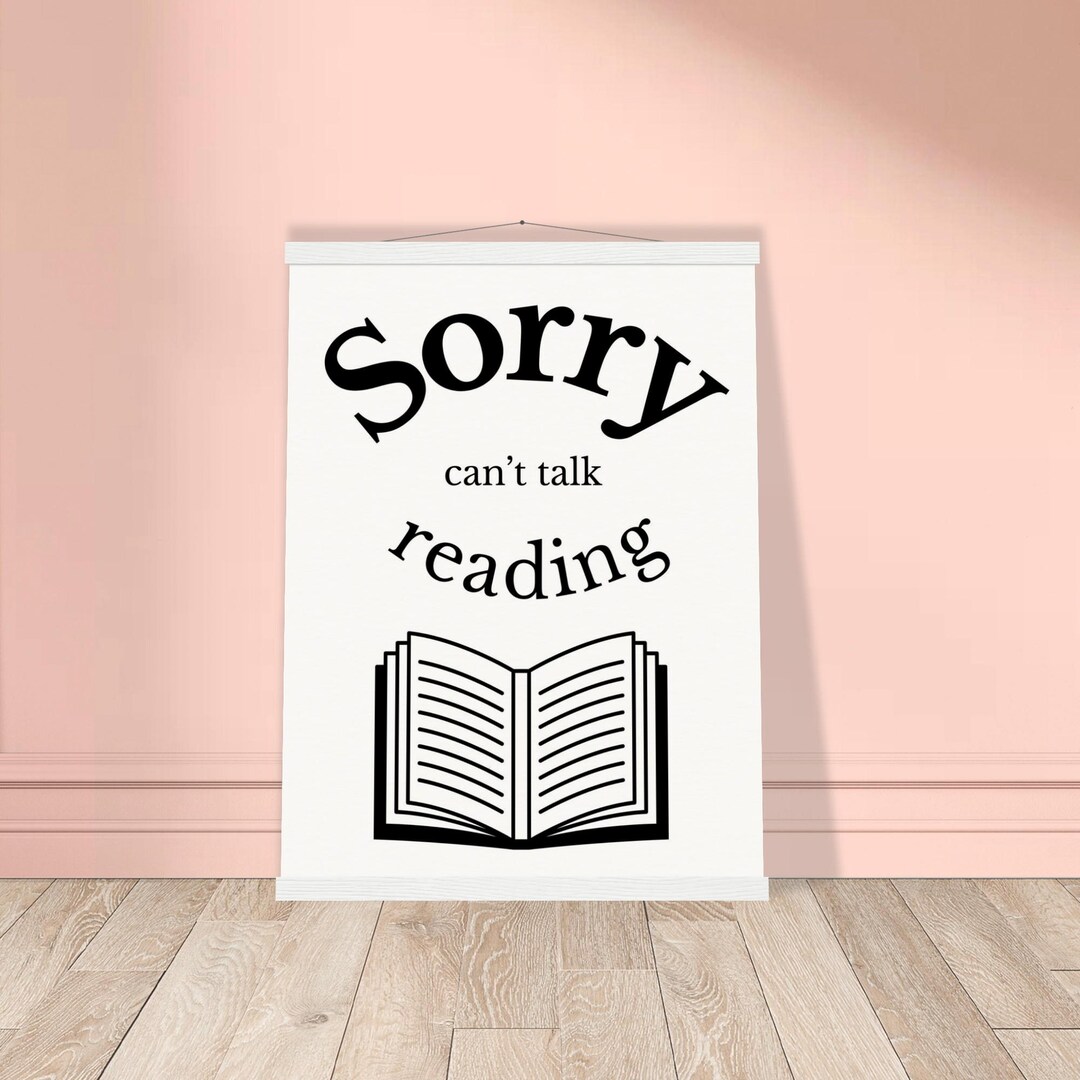Sorry I Can't Talk, I'm Reading Poster, Wooden Hanger, Book Lover Gift ...