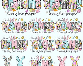 This Grandma Loves Her Peeps PNG, Easter Bunny Shirt Design, Mama Mimi Nana Gigi Easter Sublimation, Spring Family Graphic