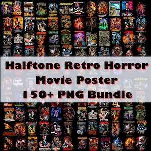 May include: A collection of over 150 retro horror movie posters in a PNG bundle. The posters feature various films with a halftone design. Text on the image reads "Halftone Retro Horror Movie Poster 150+ PNG Bundle."