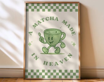 Un matcha made in Heaven - Impression drôle de citation de cuisine matcha, art mural rétro pour la cuisine à la maison, café, bar