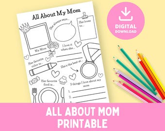 Könnte beinhalten: Ein schwarz-weißes, druckbares Arbeitsblatt mit dem Titel "All About My Mom" mit Ausfüllfeldern. Enthält Platz für Lieblingsfarbe, Essen und mehr. Ein rosa Kreis mit dem Text "DIGITAL DOWNLOAD" und Buntstiften befindet sich auf der rechten Seite.