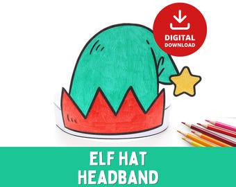 May include: A paper elf hat headband featuring a green pointed cap with a red zigzag brim and a yellow star accent. A red circular badge with a white download icon and the text DIGITAL DOWNLOAD is visible. Coloured pencils are in the corner.