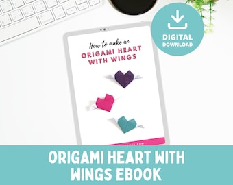 Origami Heart With Wings - PDF Origami Instructions - Valentine's Day Origami - Step by Step Instructions - eBook - Digital Download
