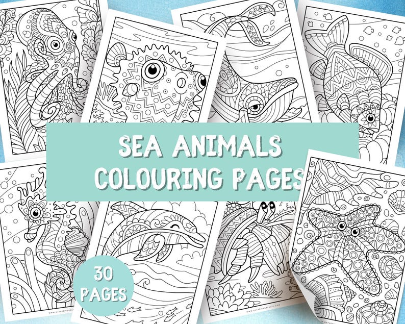 May include: A set of 30 colouring pages featuring intricate black and white illustrations of various sea animals, including an octopus, a fish, a whale, a sea turtle, a seahorse, a crab, and a starfish. The pages are titled "Sea Animals Colouring Pages".