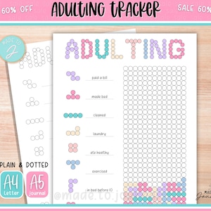 May include: A printable adulting tracker with the word "ADULTING" in colorful bubble letters. The tracker includes sections for tasks like paying bills, making the bed, and exercising. The image also includes the text "PLAIN & DOTTED", "A4 Letter", and "A5 journal".