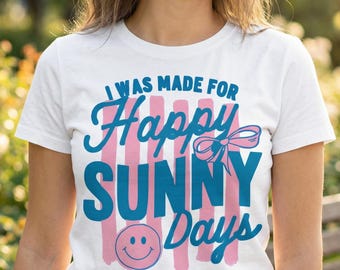 I Was Made for Happy Sunny Days PNG, Preppy Summer PNG, Retro Beach Vibes, Girly Summer Design, Trendy Spring Summer PNG, Digital Download