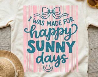 I Was Made for Happy Sunny Days PNG, Retro Summer Beach Vibes PNG, Preppy Striped Sunshine Design, Coquette Girly Sublimation PNG