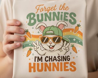 Forget The Bunnies I'm Chasing Hunnies PNG, Funny Boys Easter Shirt Design, Rainbow Bunny Retro Kids Easter PNG, Trendy Spring Bunny PNG