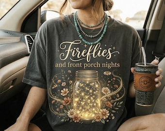 Fireflies and Front Porch Nights PNG, Magical Summer Quote Shirt Design, Rustic Mason Jar Fireflies Floral PNG, Cottagecore Summer Tee