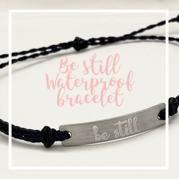 Be still bracelet, inspirational gift, waterproof bracelet, Christian gift, hope