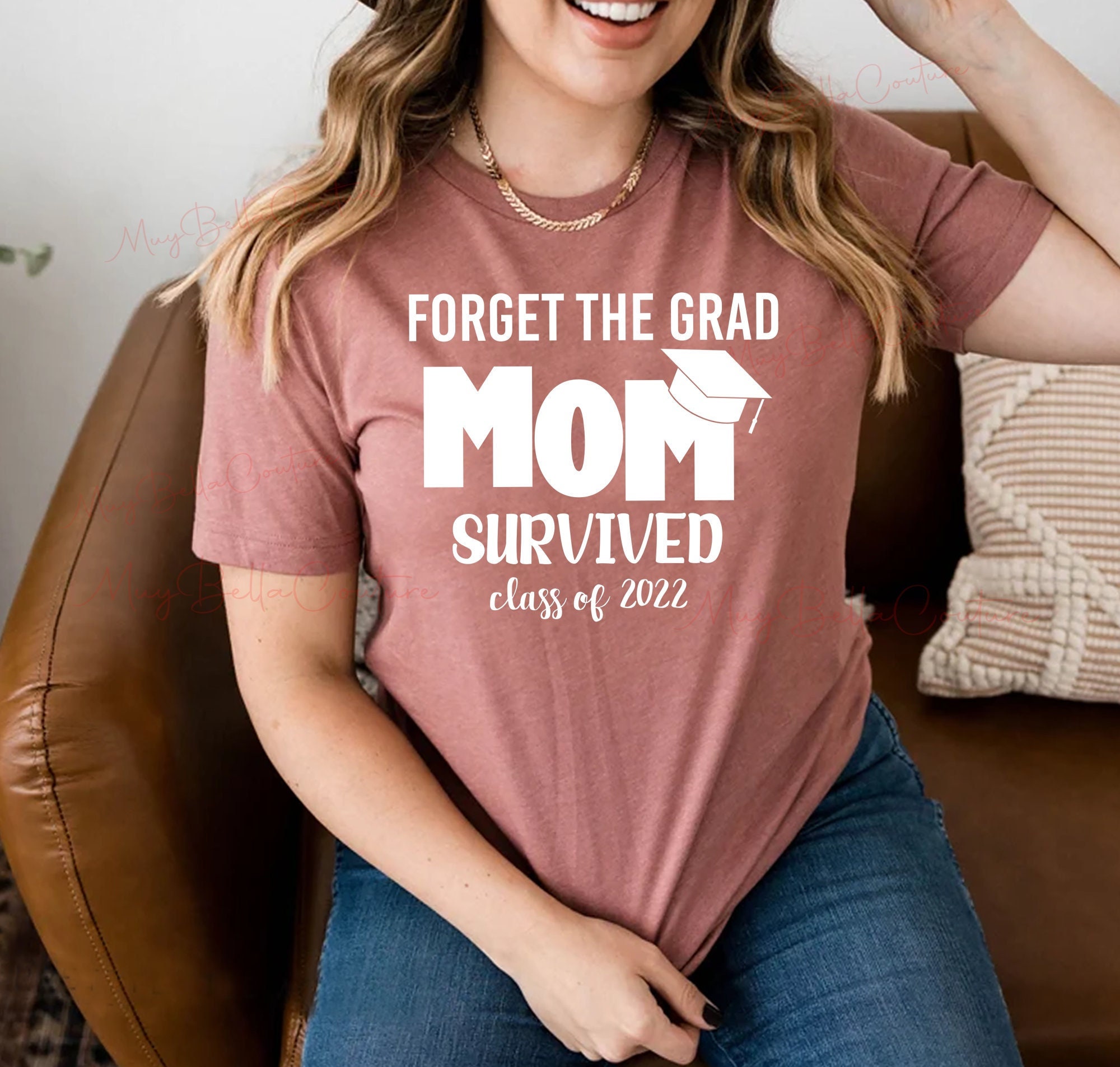 Forget the Grad Mom Survived Class of 