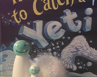 How to Catch a Yeti book with Momma and baby Yeti peg dolls