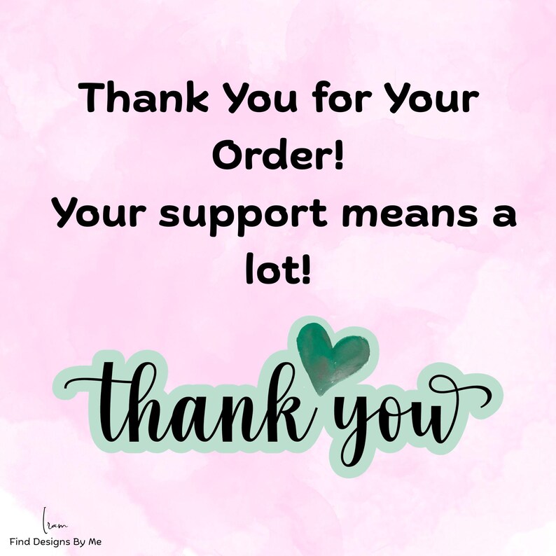 Puede incluir: Un fondo rosa acuarela con texto negro que dice "&iexcl;Gracias por tu pedido! &iexcl;Tu apoyo significa mucho!" Tambi&eacute;n hay un coraz&oacute;n verde y las palabras "gracias" en cursiva.