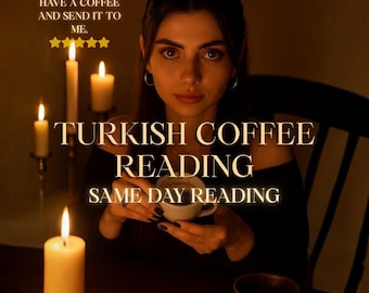 Turkish Coffee Cup Reading, Love, Career & Spiritual Insight, Same Day PDF